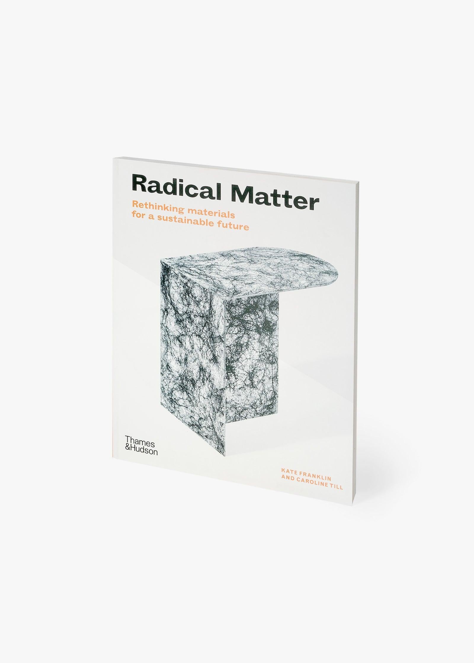 Radical Matter – book